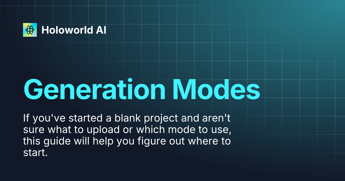 Generation Modes | Holoworld AI